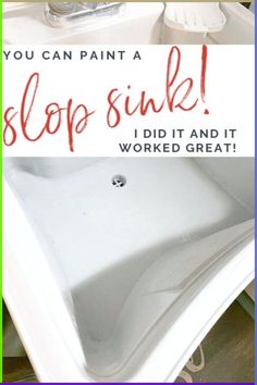 a white sink with the words you can paint a slop sink i did it and it worked great