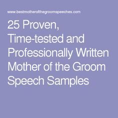 25 proven time tested and professionally written mother of the groom speech samples