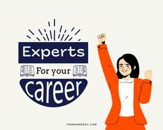 a woman in an orange suit is raising her arms with the words experts for your career