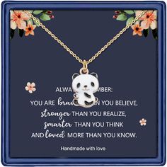 PRICES MAY VARY. ✔ CUTE PANDA NECKLACE: Panda charm necklace, cute panda jewelry gift for teen girls, with a inspirational message card. "ALWAYS REMEMBER: YOU ARE braver THAN YOU BELIEVE, stronger THAN YOU REALIZE, smarter THAN YOU THINK AND loved MORE THAN YOU KNOW." ✔ PANDA LOVER GIFTS IDEA: Panda necklace, packaged in a high quality gift box, come with a inspirational gift card. Great inspiratinal gifts for women girls, panda lovers. ✔ HIGH QUALITY MATERIAL: The panda charm was made of zinc a Inspirational Adjustable Necklace For Birthday Gift, Inspirational Adjustable Charm Necklaces As Gift, Adjustable Inspirational Charm Necklaces As Gift, Adjustable Inspirational Charm Necklace For Gift, Adjustable Inspirational Charm Necklace As A Gift, Inspirational Adjustable Necklace For Gift, Inspirational Adjustable Necklace As Gift, Personalized White Necklaces For Best Friend Gift, Personalized White Necklace For Best Friend Gift