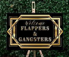 a black and gold sign that says welcome to flappers and gangsters