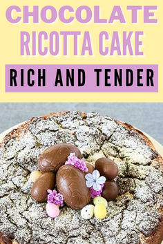 chocolate ricotta cake on a plate with text overlay that reads rich and tender