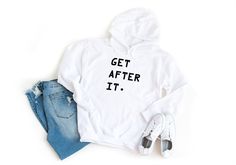 Get After It Motivational Hoodie | Perfect for Go-Getters & Dream Chasers | Unisex | Cozy And Stylish Activewear Dream Chasers, Motivational Hoodies, Stylish Activewear, Dream Chaser, Go Getter, Just Relax, Comforters Cozy, Active Wear, Bathing Beauties