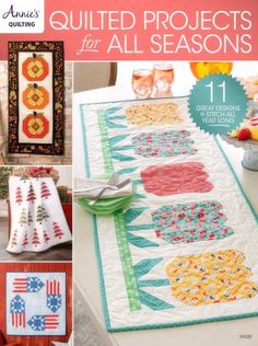 quilting projects for all seasons are featured on the cover of an american quilter's guide