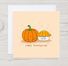 a thanksgiving card with two pumpkins and a cupcake on the side that says happy thanksgiving