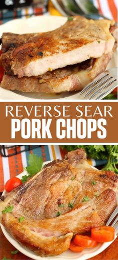 Collage of plateful of reverse sear pork chops at top and bottom. Seared Pork Chops, First Then, Pork Chop, Quick Snacks, Easy Lunches, Roasted Potatoes, Cooking Meat, Pork Chops