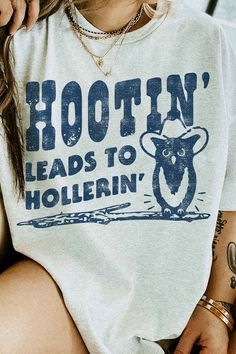 HOOTIN LEADS TO HOLLERIN GRAPHIC T-SHIRTPREMIUM COTTONUNISEX SIZINGCLASSIC FITMade In: USAFabric Contents: 100% Cotton Tshirt With Cowboy Boots Outfit, Western Vintage Tshirts, Ladies Love Outlaws, Elementary Teacher Shirts, Graphic T Shirt Design Inspiration, Cricut Vinyl Shirts Ideas, 100% Cotton, Country Tshirt Ideas, Cricut Tshirt Ideas