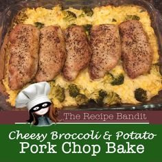 the recipe bandit cheesy broccoli and potato pork chop bake