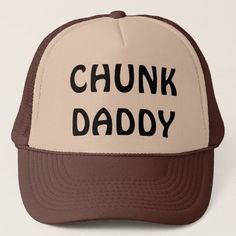 CHUNK DADDY - Popular Zazzle Product! Best choice, tags :#invitations, #tshirt, #card, #InvitationsCard, #legging, #trending, #holiday Funny Trucker Hat With Letter Print, Funny Letter Print Trucker Hat, Customizable Funny Trucker Hat, Funny Adjustable Trucker Baseball Cap, Novelty Customizable Trucker Hat, Funny Customizable Trucker Hat, Outdoor Trucker Hat For Father's Day, Funny Adjustable Trucker Hat, Father's Day Trucker Hat For Outdoor