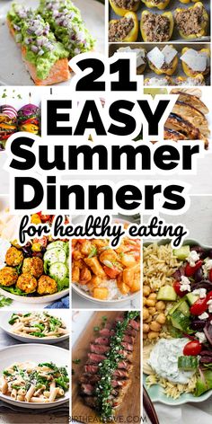 21 easy summer dinners for healthy eating that are delicious and nutritious to eat