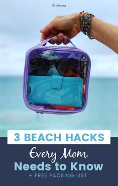 three beach hacks every mom needs to know and free packing list for the whole family