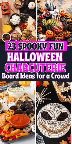 halloween party food and decorations with text overlay that reads, 23 spooky fun halloween character board ideas for a crowd