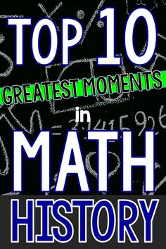 the cover of top 10 greatest moments in math history, with chalk writing on it