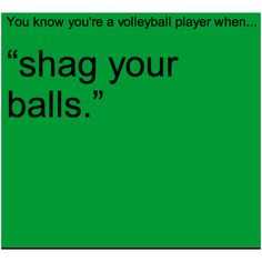 the words shag your balls are in black on a green background with an image of a