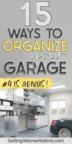 a garage with the words 15 ways to organize your garage