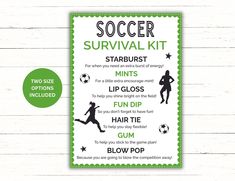 THIS ITEM IS A DIGITAL DOWLOAD, PLEASE NOTE A PHYSICAL PRINT WILL NOT BE MAILED TO YOU  Show the soccer players in your life some love with this soccer survival kit.  Fill a bag with the items listed and attach the tags to make a perfect little game day gift, soccer team gift, team party or end of season gift, or a simple way to treat the special player in your life anytime.   Once ordered, simply download, print and cut to size.  Fill a bag with the survival kit items and either attach the 5x7 Soccer Team Gift Ideas, Soccer Tournament Goodie Bags, Soccer Goodie Bag Ideas Team Gifts, Soccer Survival Kit, Soccer Gift Bags, Soccer Team Party, Game Day Gift, Camping Theme Preschool, Survival Kit Items