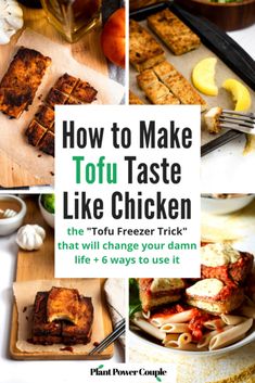 how to make tofu taste like chicken the tokyo freezer trick that will change your damn life - 6 ways to use it