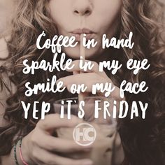 Coffee definitely tastes better on Friday, don't you agree? #HappyFriday Friday Morning Quotes, Friday Coffee, Salon Quotes, Feel Good Friday, Friday Eve, Quotes Board, Happy Friday Quotes, Friday Quotes, Good Morning Sunshine Quotes