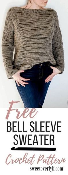 a woman standing in front of a white wall with the text free bell sleeve sweater crochet pattern