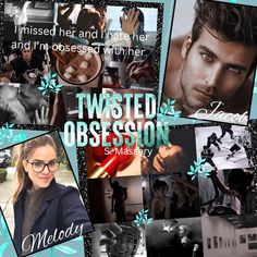 a collage of photos with the words twisted obsession and images of people in them