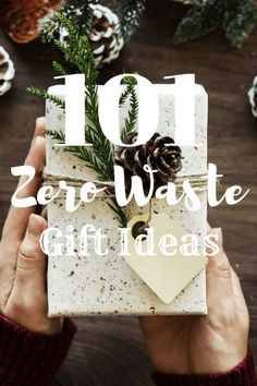 a person holding a present with the words top zero waste gift ideas