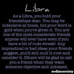 a poem that reads libra as a libra, you hold your friends dear