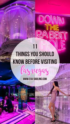 a woman standing in front of a neon sign that reads down the rabbit hole things you should know before visiting las vegas