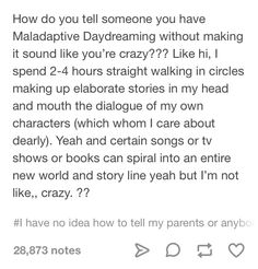 the text on this page reads, how do you tell someone you have maldaplative daydreaming without making it sound?