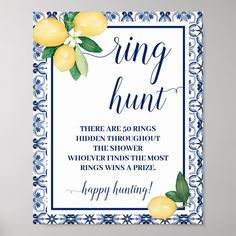 a blue and white sign with lemons on it that says, ring hunt there are 50 rings hidden throughout the shower who never finds the most rings wins a prize