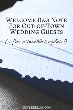 wedding guest book with the title welcome bag note for out - of - town wedding guests