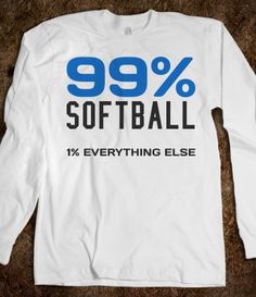 99% Softball 1% Everything else long sleeve tee t shirt Softball Outfits, Softball Life, Diy Shirts, Girls Softball, Softball Players, Softball Mom, Kid Tees, St Patricks