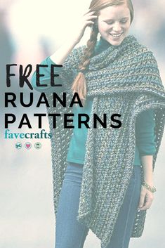 a woman wearing a knitted shawl with text overlay that reads free crochet ruana patterns