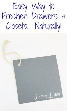 an easy way to freshen drawer drawers and closets naturally with this free printable