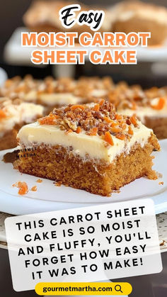 a piece of carrot sheet cake on a plate with the words easy carrot sheet cake