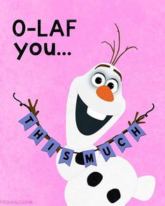 an image of a cartoon character with the words, o - laf you this is much fun