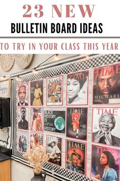 a bulletin board with the words 25 new bulletin board ideas to try in your class this year