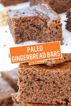 some brownies stacked on top of each other with a sign that says paleo gingerbread bars