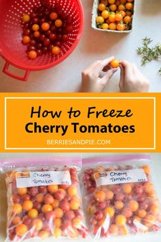 how to freeze cherry tomatoes in the freezer and then put them in bags for later