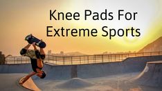 Your love for #extreme #sports won’t go away and you definitely need #protection to keep at it for as long as you want. Find out the #best #knee pads over on our #guide: http://kneesafe.com/best-knee-pads-for-extreme-sports/ Push Your Limits, Knee Pads, Extreme Sports, Top Brands, Sports