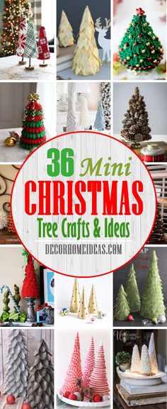 christmas tree crafts and ideas are featured in this collage with the words 30 main christmas tree crafts and ideas