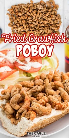 fried crawfish poboy on a white plate with the words fried crawfish poboy above it