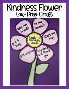 a flower with words written on it that read,'kindness flower low prep craft