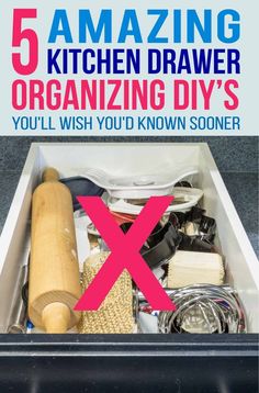 a kitchen drawer with the words, 5 amazing kitchen drawer organizing diys you'll wish