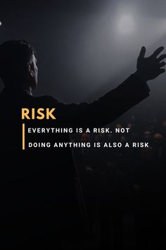 a man standing in front of a crowd with his arms out and the words,'risk everything is a risky not doing anything