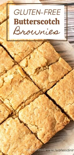 gluten - free butterscotch brownies cut into squares