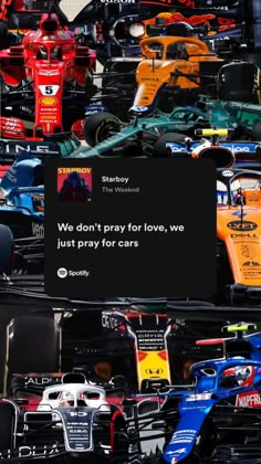 a bunch of different colored race cars are stacked on top of each other, with one saying we don't pray for love, we just pray for cars