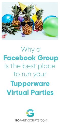 pineapples and sunglasses with text that reads why a facebook group is the best place to run your epicure virtual parties