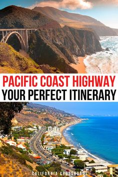 photo of the bixby creek bridge archway in big sur against the water; photo of a beach town along the pacific coast highway in Southern California. text reads 'pacific coast highway; your perfect itinerary' Pacific Coast Highway Road Trip Itinerary, Pacific Highway Road Trip, Pch Roadtrip, Coastal Road Trip, San Francisco Road Trip