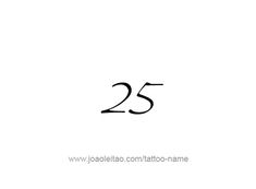 the number twenty five is shown in black on a white background with an inscription that reads 25