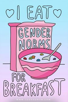 i eat genderer norms for breakfast poster with cereal in bowl and candy bag